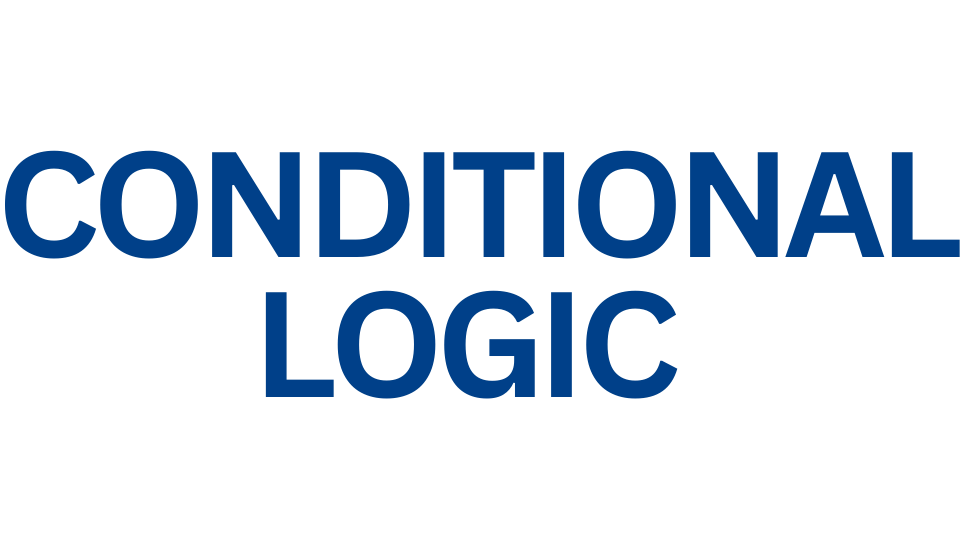 Conditional Logic